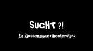 Logo SUCHT_Klassenzimmerstueck